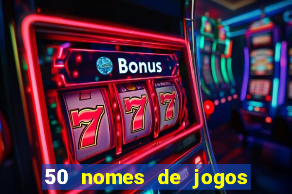 50 nomes de jogos com bola